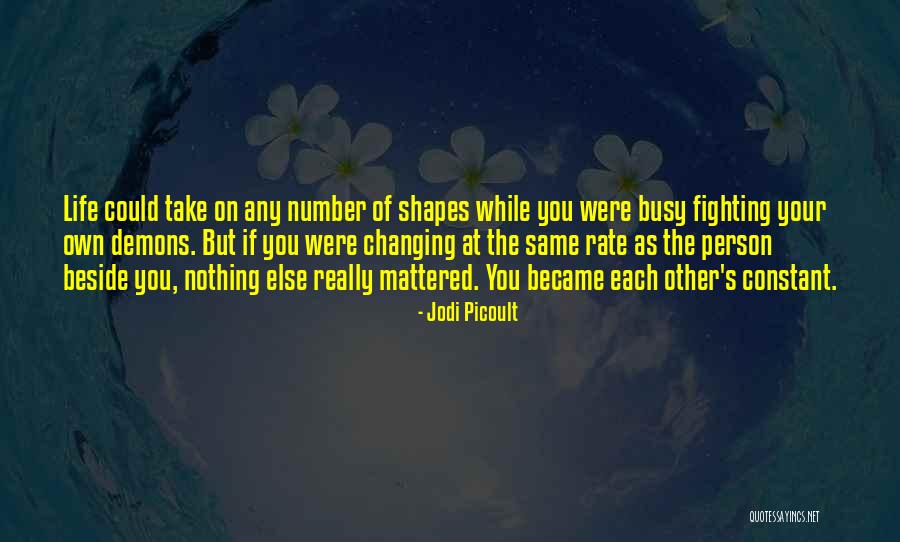 What Shapes A Person Quotes By Jodi Picoult What Shapes A Person Quotes By Jodi Picoult