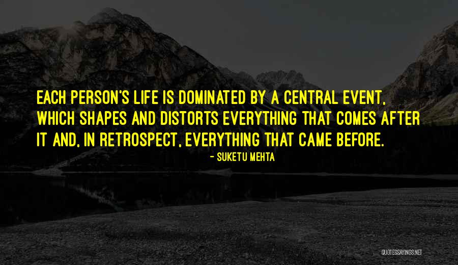 What Shapes A Person Quotes By Suketu Mehta What Shapes A Person Quotes By Suketu Mehta