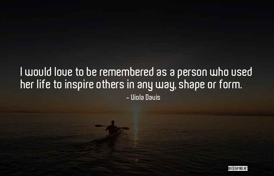 What Shapes A Person Quotes By Viola Davis What Shapes A Person Quotes By Viola Davis