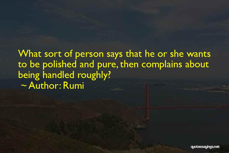 What She Wants Quotes By Rumi