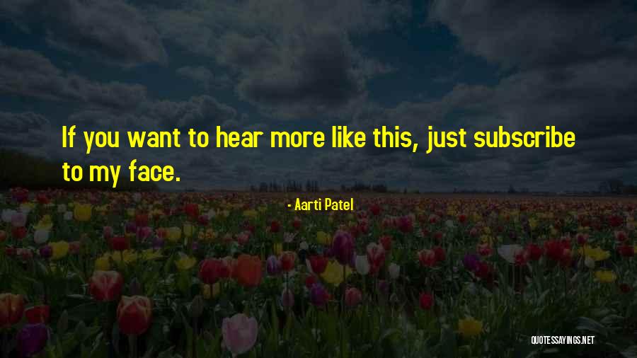 What She Wants To Hear Quotes By Aarti Patel