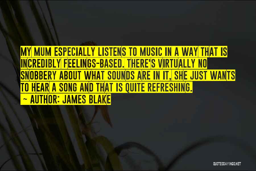 What She Wants To Hear Quotes By James Blake