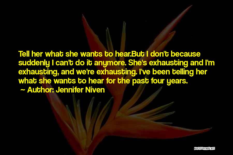 What She Wants To Hear Quotes By Jennifer Niven