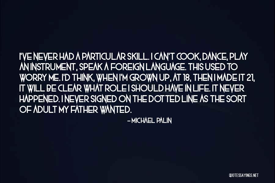What Should I Cook Quotes By Michael Palin