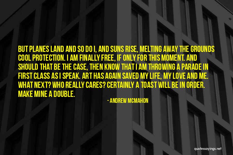 What Should I Do Love Quotes By Andrew McMahon What Should I Do Love Quotes By Andrew McMahon