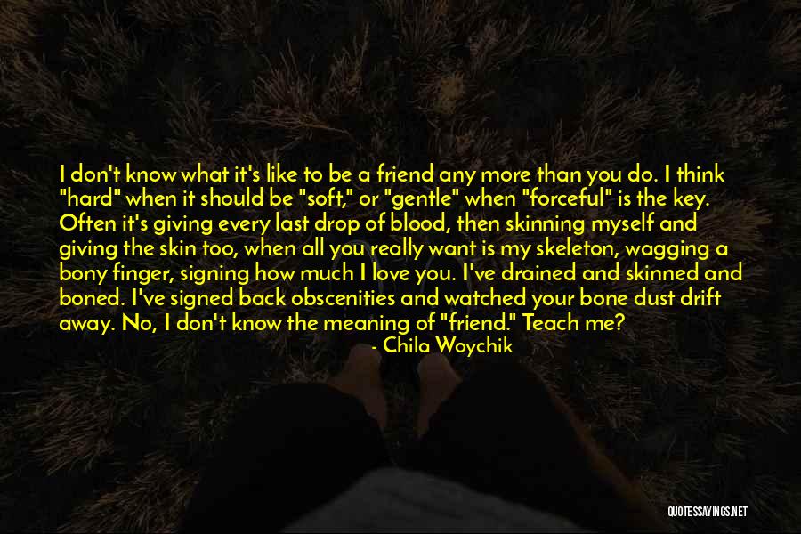 What Should I Do Love Quotes By Chila Woychik What Should I Do Love Quotes By Chila Woychik