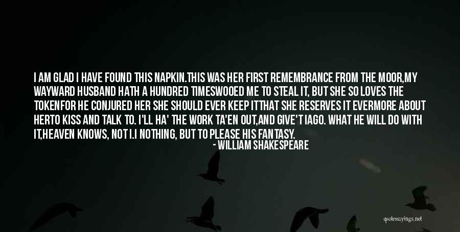What Should I Do Love Quotes By William Shakespeare What Should I Do Love Quotes By William Shakespeare