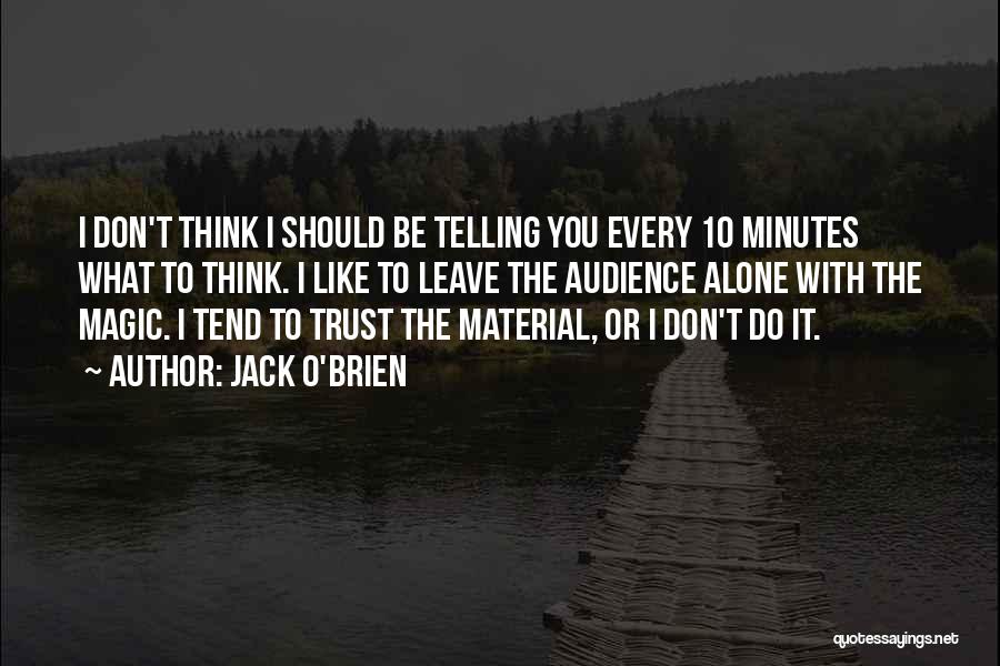 What Should I Do Quotes By Jack O'Brien