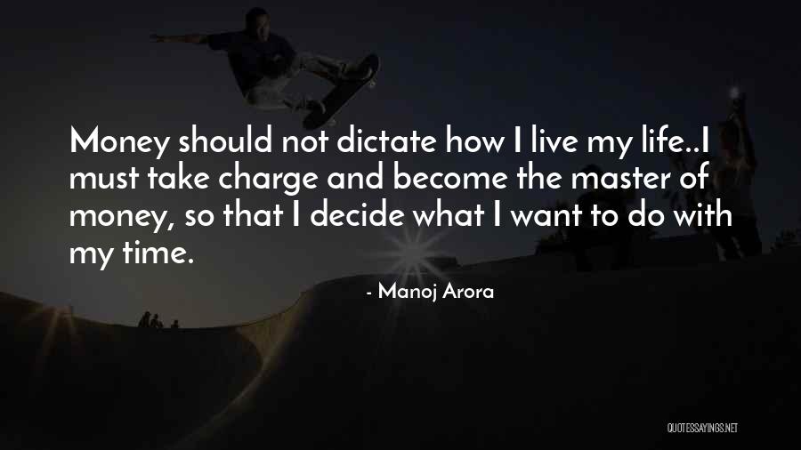 What Should I Do With My Life Quotes By Manoj Arora What Should I Do With My Life Quotes By Manoj Arora