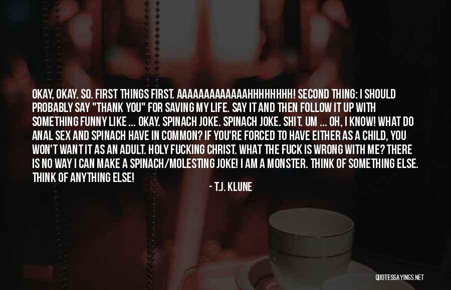 What Should I Do With My Life Quotes By T.J. Klune What Should I Do With My Life Quotes By T.J. Klune