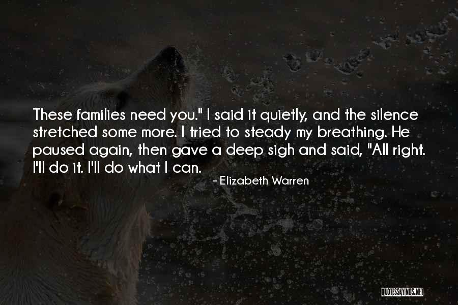 What Silence Can Do Quotes By Elizabeth Warren What Silence Can Do Quotes By Elizabeth Warren