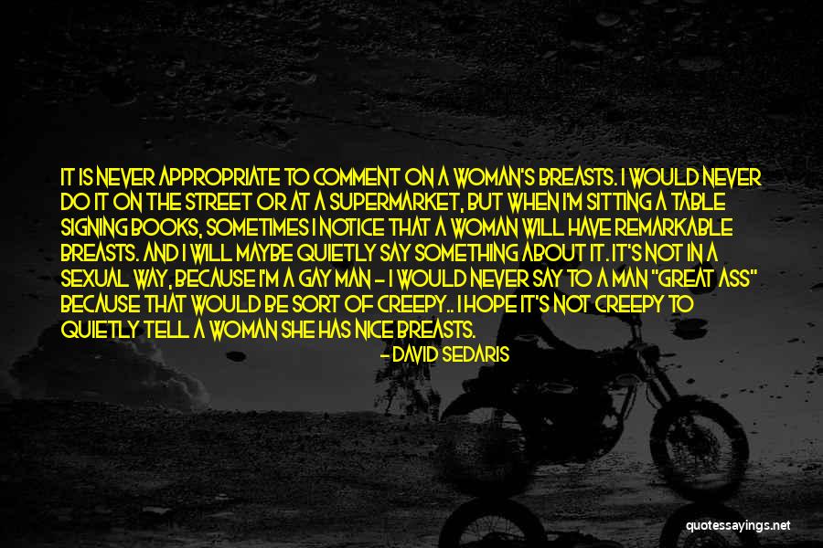 What Society Prevents Freedom Quotes By David Sedaris What Society Prevents Freedom Quotes By David Sedaris