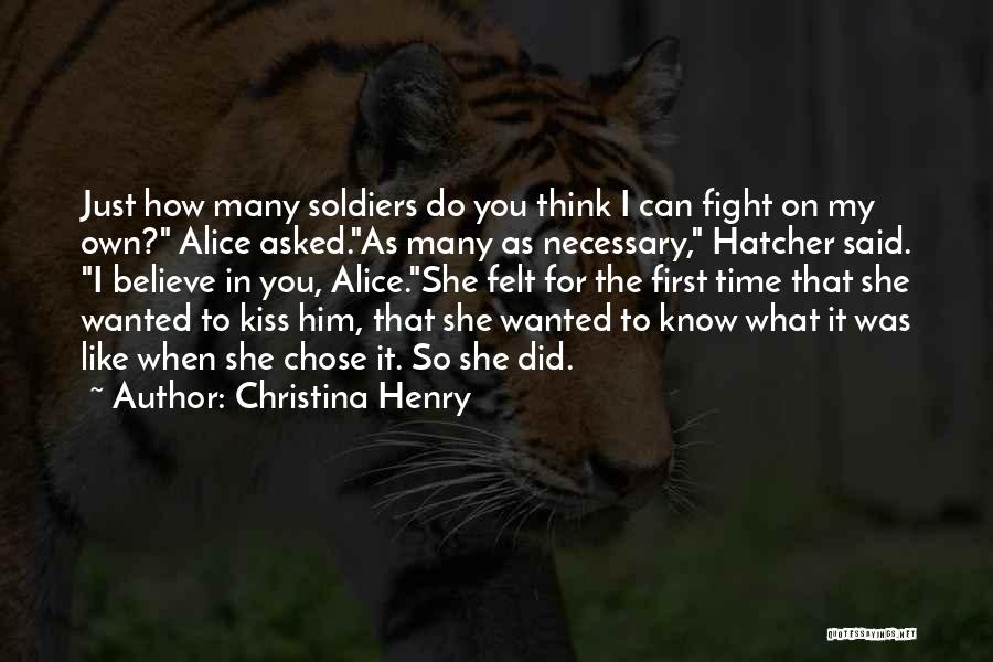 What Soldiers Fight For Quotes By Christina Henry