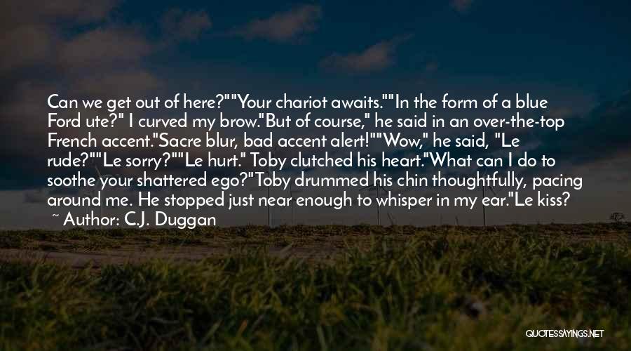 What Sorry Can Do Quotes By C.J. Duggan