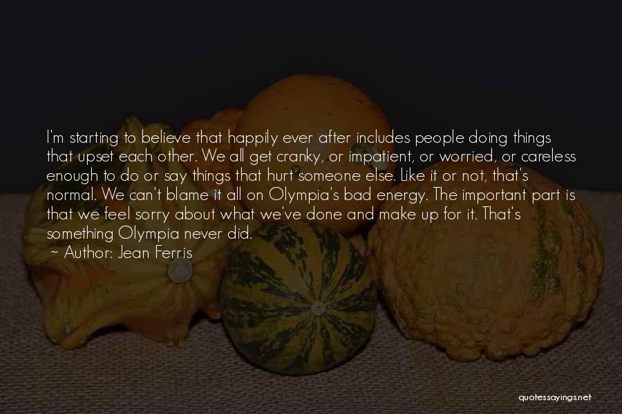 What Sorry Can Do Quotes By Jean Ferris