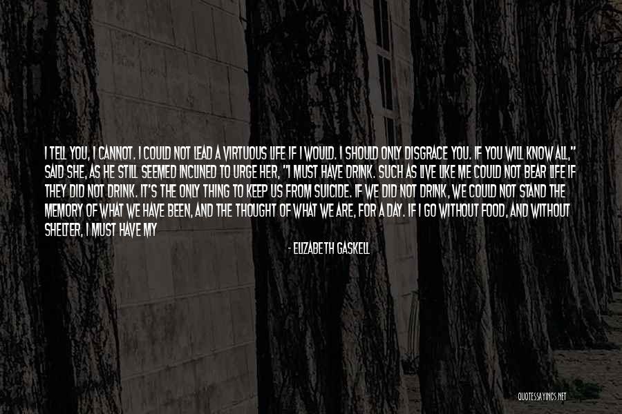 What The Eyes Cannot See Quotes By Elizabeth Gaskell What The Eyes Cannot See Quotes By Elizabeth Gaskell