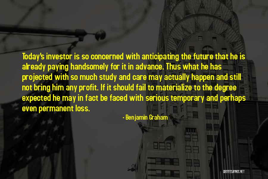 What The Future May Bring Quotes By Benjamin Graham