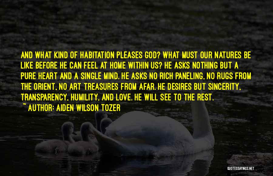 What The Heart Desires Quotes By Aiden Wilson Tozer