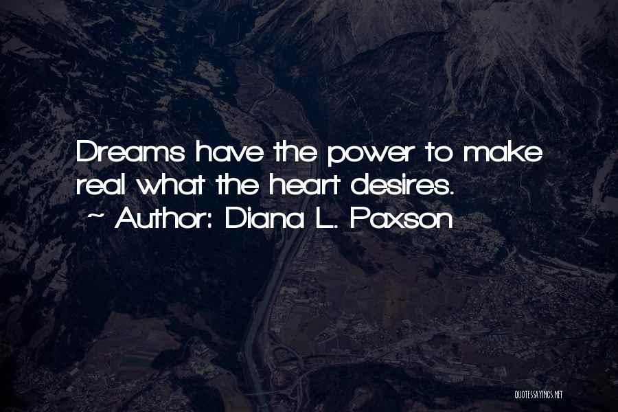 What The Heart Desires Quotes By Diana L. Paxson