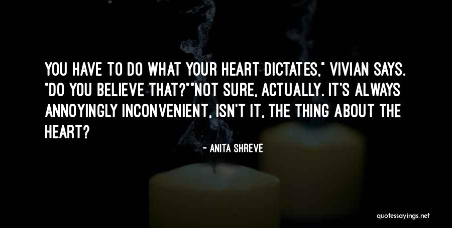 What The Heart Says Quotes By Anita Shreve