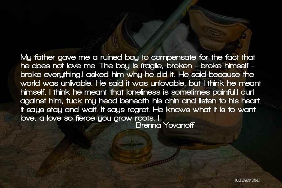 What The Heart Says Quotes By Brenna Yovanoff What The Heart Says Quotes By Brenna Yovanoff
