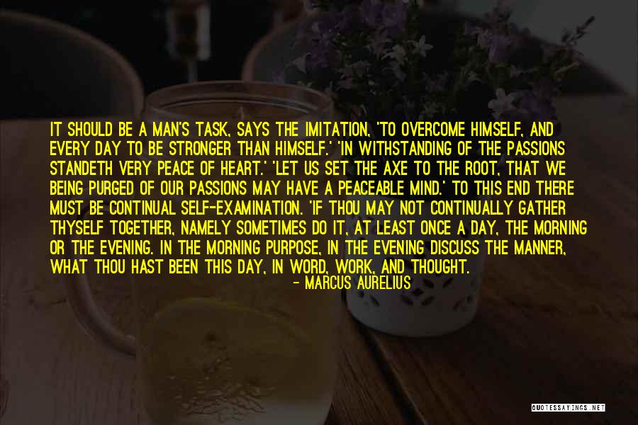 What The Heart Says Quotes By Marcus Aurelius What The Heart Says Quotes By Marcus Aurelius