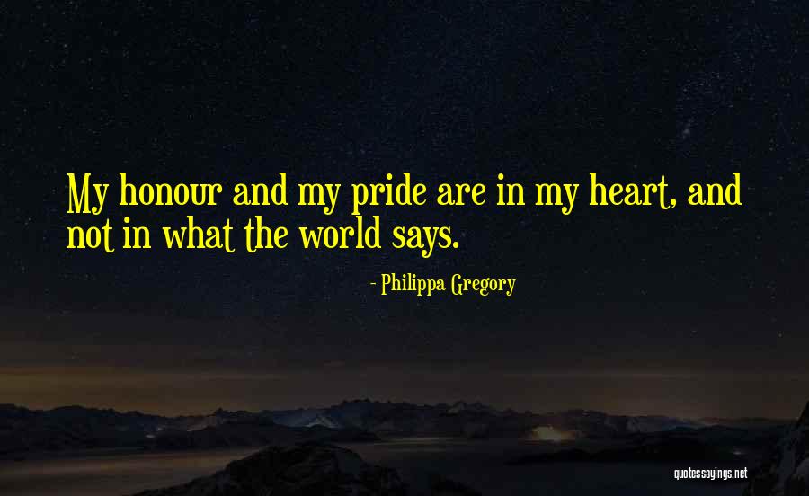 What The Heart Says Quotes By Philippa Gregory