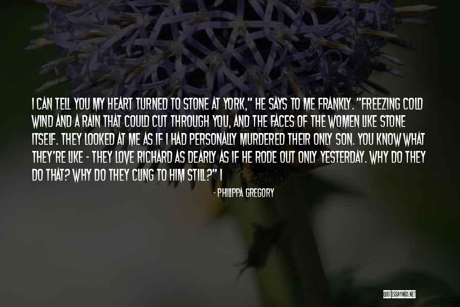 What The Heart Says Quotes By Philippa Gregory What The Heart Says Quotes By Philippa Gregory