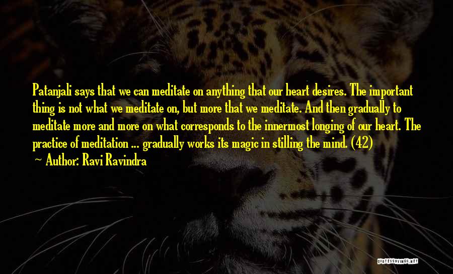 What The Heart Says Quotes By Ravi Ravindra