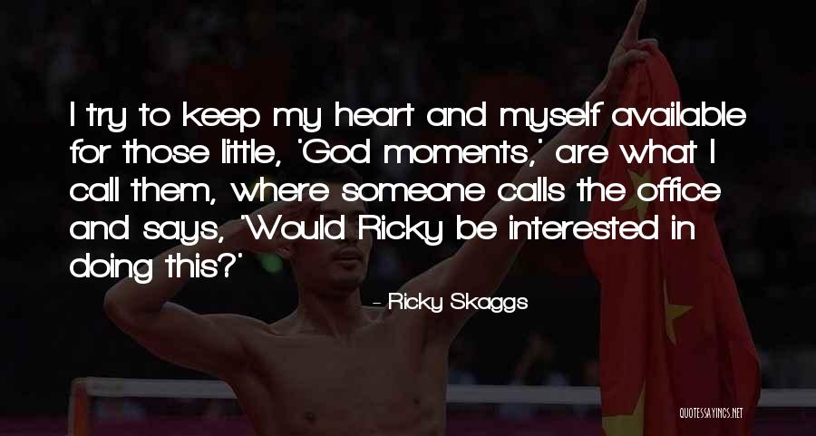 What The Heart Says Quotes By Ricky Skaggs