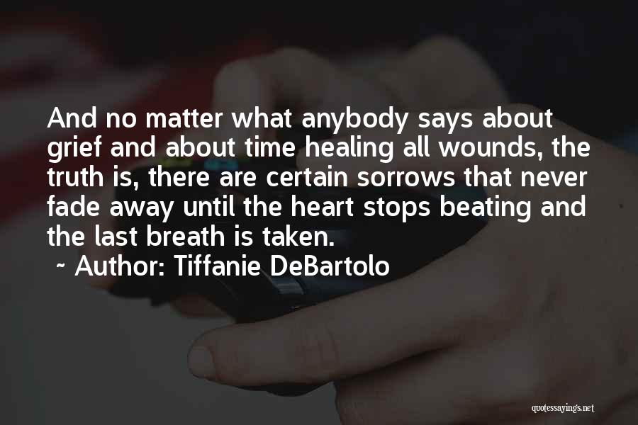 What The Heart Says Quotes By Tiffanie DeBartolo