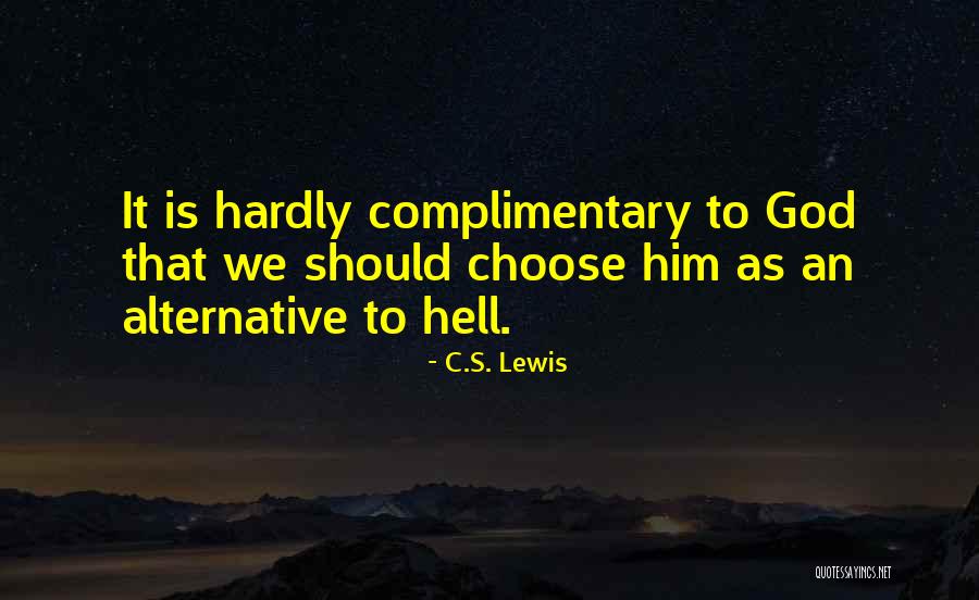 What The Hell Alternative Quotes By C.S. Lewis What The Hell Alternative Quotes By C.S. Lewis