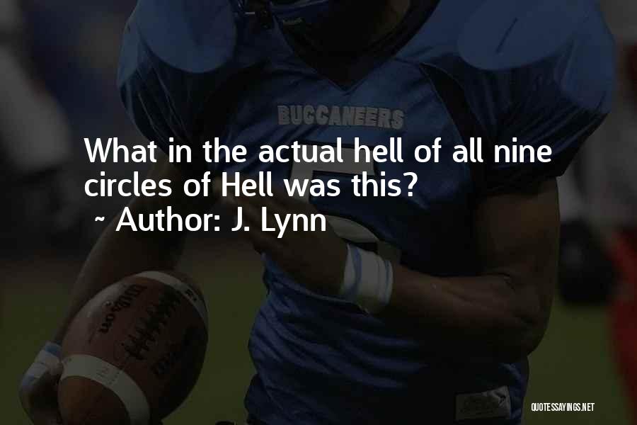 What The Hell Funny Quotes By J. Lynn