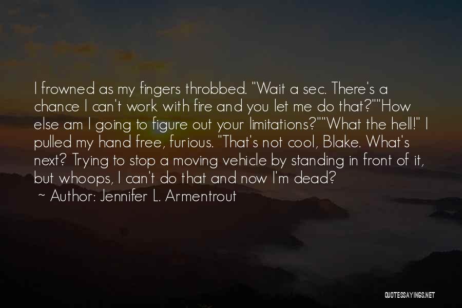 What The Hell Funny Quotes By Jennifer L. Armentrout