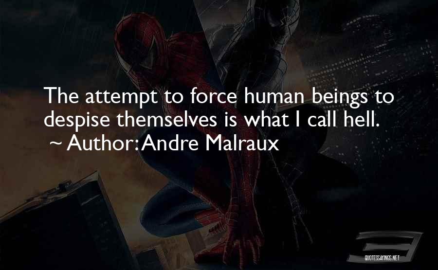 What The Hell Quotes By Andre Malraux