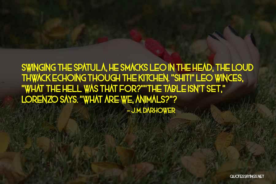 What The Hell Quotes By J.M. Darhower