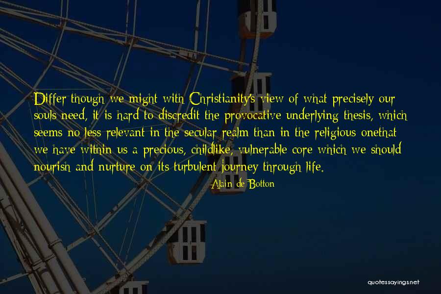 What The Soul Is Quotes By Alain De Botton What The Soul Is Quotes By Alain De Botton