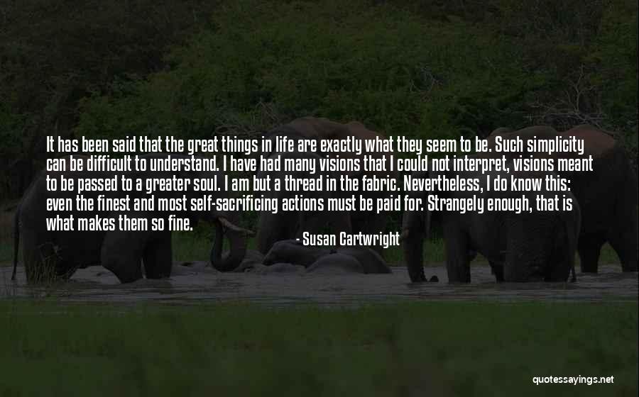 What The Soul Is Quotes By Susan Cartwright What The Soul Is Quotes By Susan Cartwright