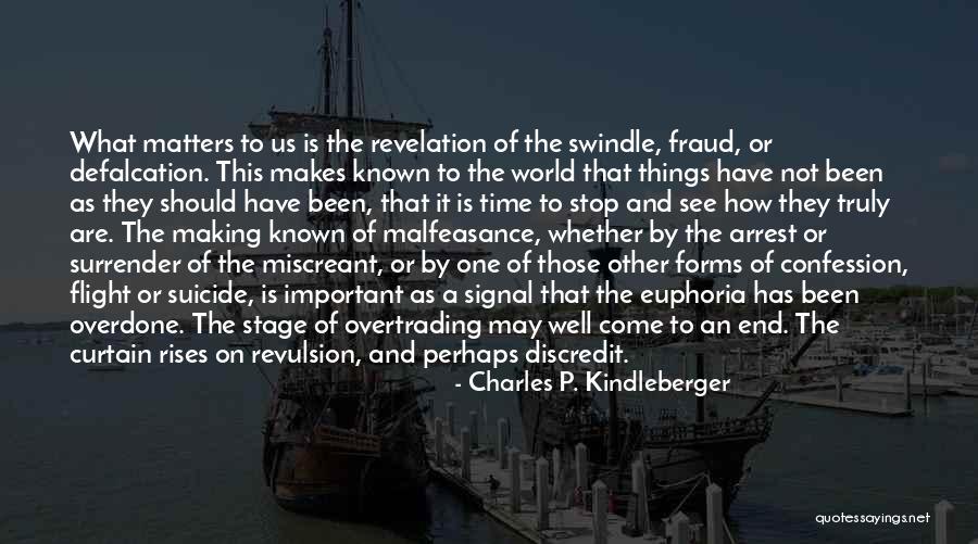 What They Truly Are Quotes By Charles P. Kindleberger What They Truly Are Quotes By Charles P. Kindleberger