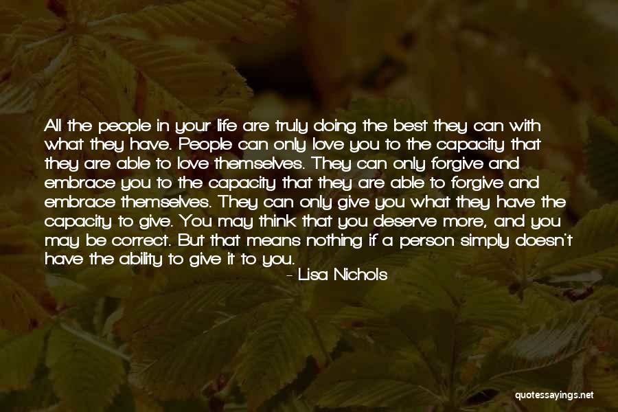 What They Truly Are Quotes By Lisa Nichols What They Truly Are Quotes By Lisa Nichols