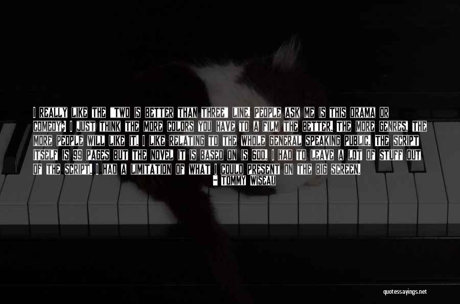 What Three Colors Quotes By Tommy Wiseau What Three Colors Quotes By Tommy Wiseau
