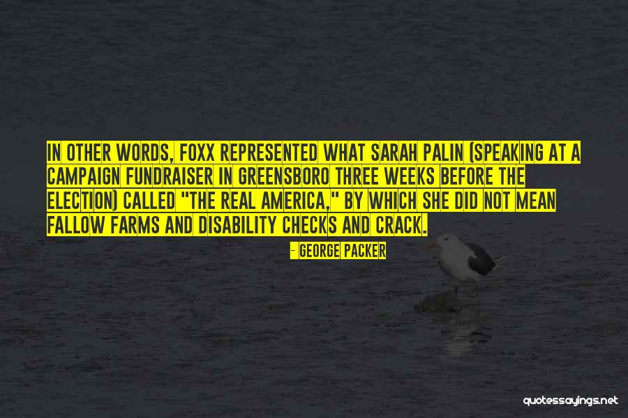 What Three Words Quotes By George Packer What Three Words Quotes By George Packer