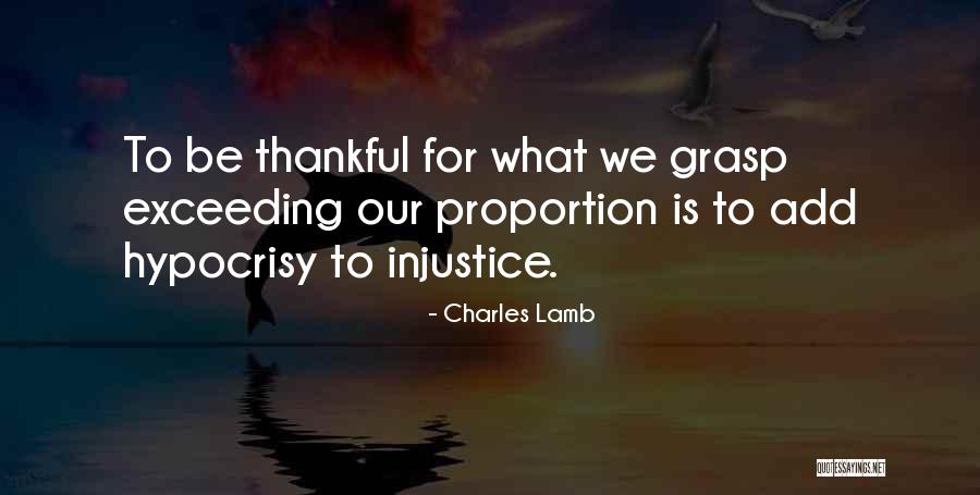 What To Be Thankful For Quotes By Charles Lamb What To Be Thankful For Quotes By Charles Lamb