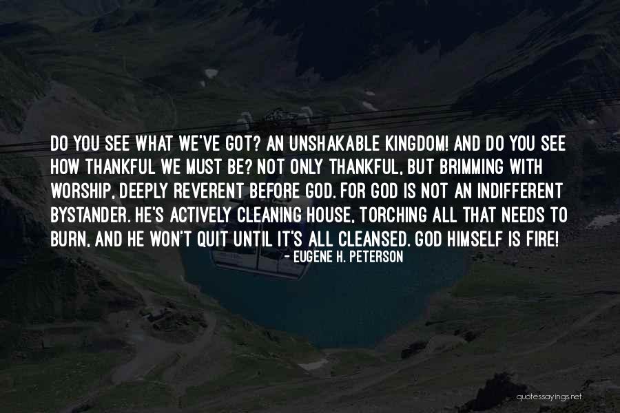 What To Be Thankful For Quotes By Eugene H. Peterson What To Be Thankful For Quotes By Eugene H. Peterson
