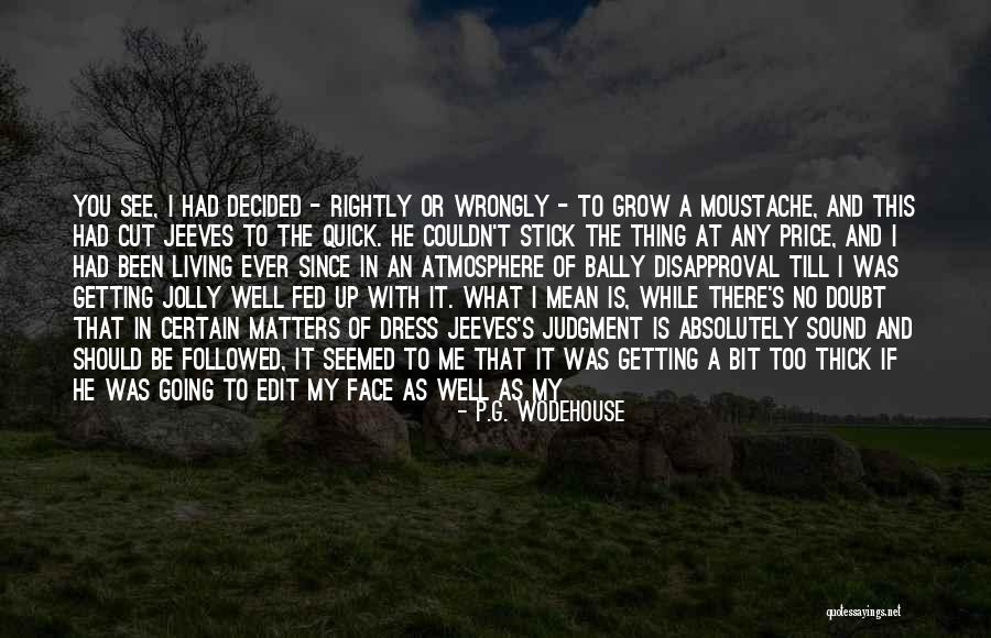 What To Be When You Grow Up Quotes By P.G. Wodehouse What To Be When You Grow Up Quotes By P.G. Wodehouse