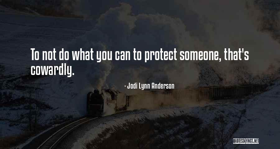 What To Do What Not To Do Quotes By Jodi Lynn Anderson What To Do What Not To Do Quotes By Jodi Lynn Anderson