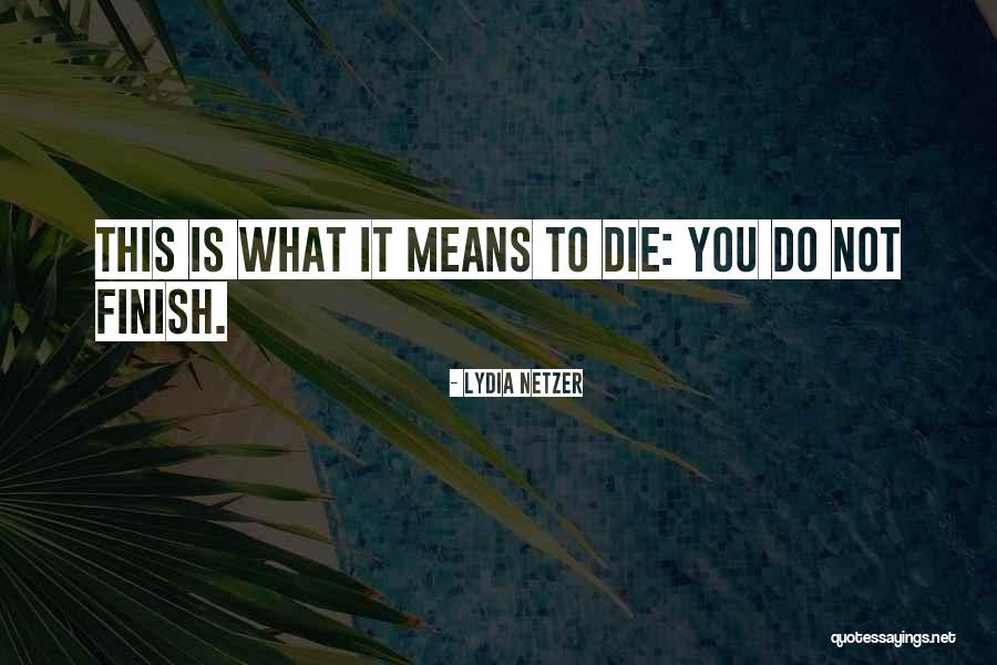 What To Do What Not To Do Quotes By Lydia Netzer What To Do What Not To Do Quotes By Lydia Netzer