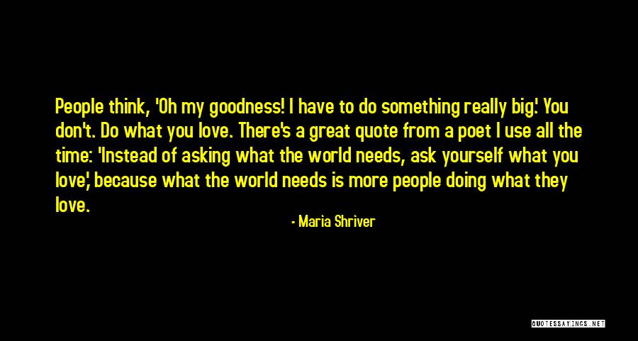 What To Do What To Do Quote Quotes By Maria Shriver What To Do What To Do Quote Quotes By Maria Shriver