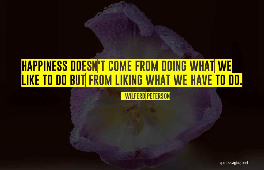What To Do What To Do Quote Quotes By Wilferd Peterson What To Do What To Do Quote Quotes By Wilferd Peterson