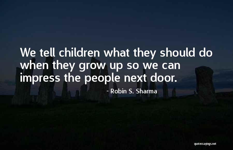 What To Do When You Dont Know What To Do Quotes By Robin S. Sharma What To Do When You Dont Know What To Do Quotes By Robin S. Sharma